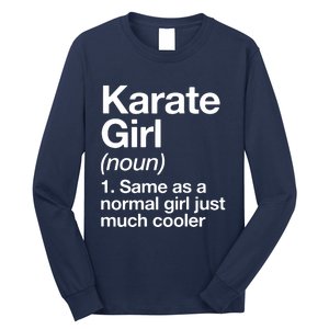 Karate Girl Definition Funny & Sassy Sports Martial Arts Long Sleeve Shirt