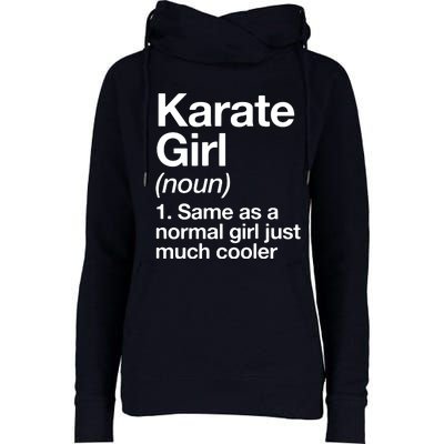 Karate Girl Definition Funny & Sassy Sports Martial Arts Womens Funnel Neck Pullover Hood