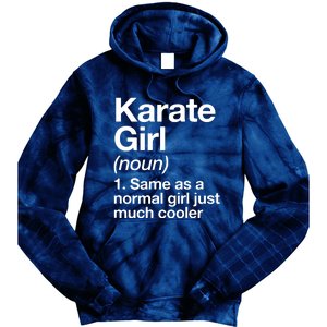 Karate Girl Definition Funny & Sassy Sports Martial Arts Tie Dye Hoodie