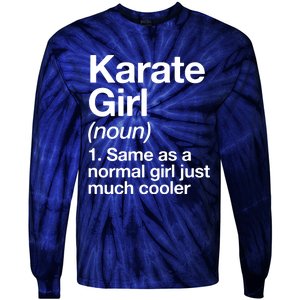 Karate Girl Definition Funny & Sassy Sports Martial Arts Tie-Dye Long Sleeve Shirt