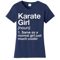 Karate Girl Definition Funny & Sassy Sports Martial Arts Women's T-Shirt