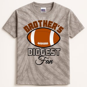 Kids Game Day American Football Brothers Biggest Fan Gift Kids Tie-Dye T-Shirt