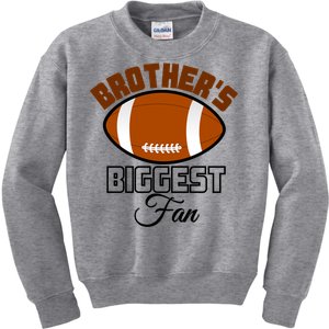 Kids Game Day American Football Brothers Biggest Fan Gift Kids Sweatshirt