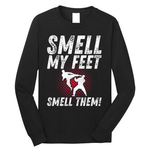 Karate Gifts For Girls Funny Smell Feet Karate Funny Long Sleeve Shirt