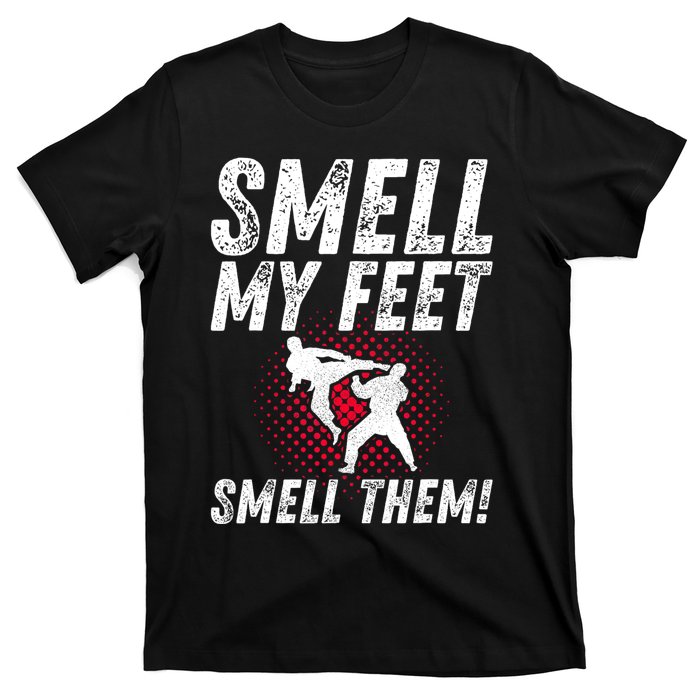 Karate Gifts For Girls Funny Smell Feet Karate Funny T-Shirt