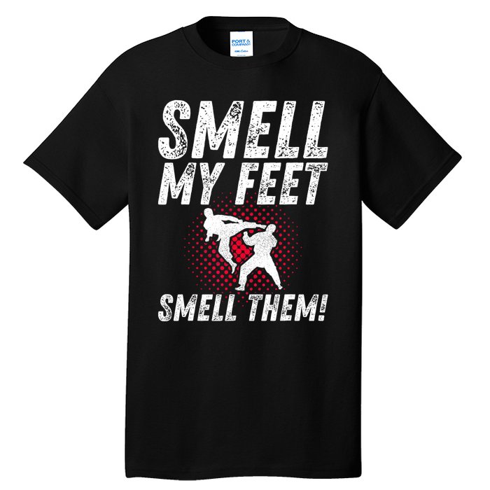 Karate Gifts For Girls Funny Smell Feet Karate Funny Tall T-Shirt