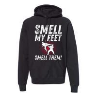 Karate Gifts For Girls Funny Smell Feet Karate Funny Premium Hoodie