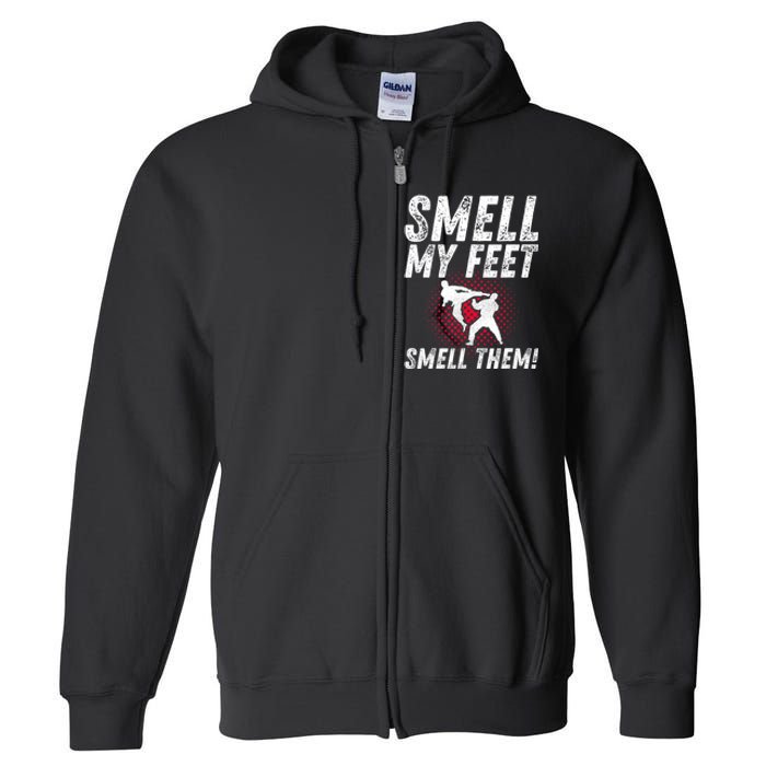 Karate Gifts For Girls Funny Smell Feet Karate Funny Full Zip Hoodie