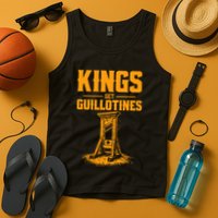 Kings Get Guillotines Funny Tank Top