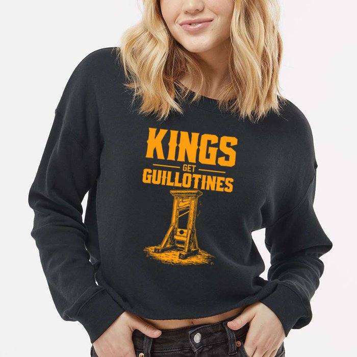 Kings Get Guillotines Funny Cropped Pullover Crew