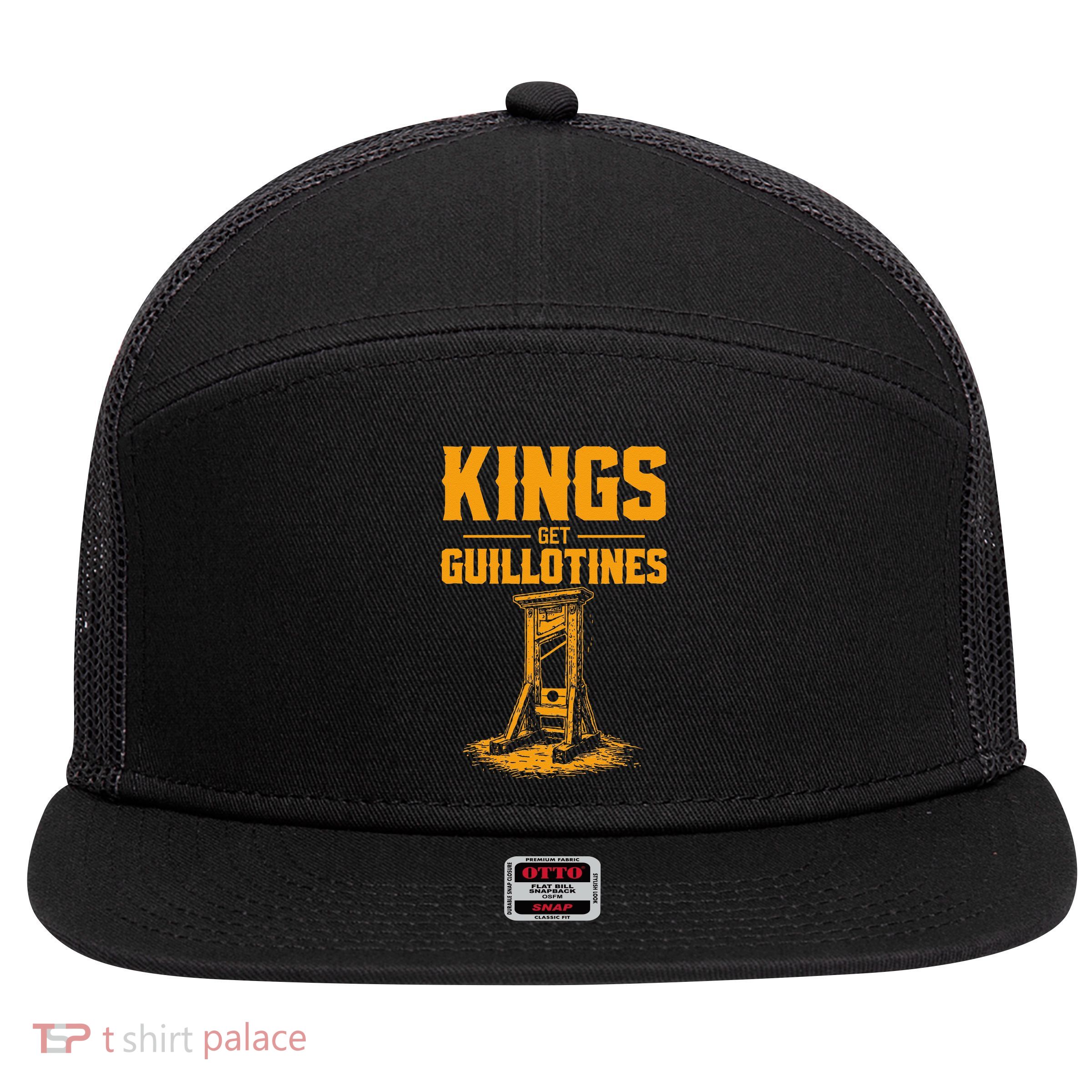 Kings Get Guillotines Funny 7 Panel Mesh Trucker Snapback Hat