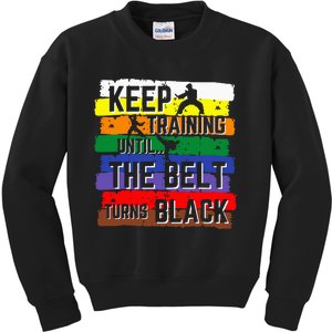 Karate Gifts Keep Training Until The Belt Turns Black Girl Kids Sweatshirt