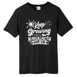 Keep Growing Kinder Kindergarten Teacher Team Cute Gift Tall Fusion ChromaSoft Performance T-Shirt