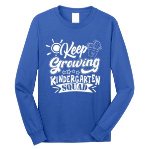 Keep Growing Kinder Kindergarten Teacher Team Cute Gift Long Sleeve Shirt