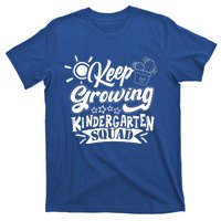 Keep Growing Kinder Kindergarten Teacher Team Cute Gift T-Shirt