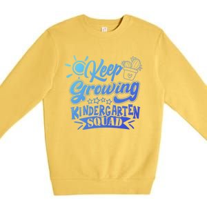 Keep Growing Kinder Kindergarten Teacher Team Cute Gift Premium Crewneck Sweatshirt