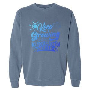 Keep Growing Kinder Kindergarten Teacher Team Cute Gift Garment-Dyed Sweatshirt