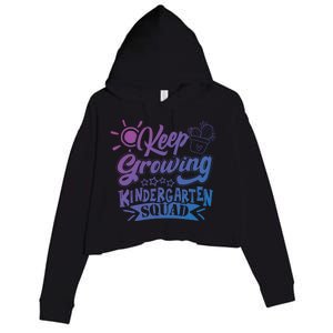 Keep Growing Kinder Kindergarten Teacher Team Cute Gift Crop Fleece Hoodie