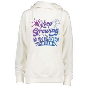 Keep Growing Kinder Kindergarten Teacher Team Cute Gift Womens Funnel Neck Pullover Hood