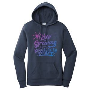 Keep Growing Kinder Kindergarten Teacher Team Cute Gift Women's Pullover Hoodie