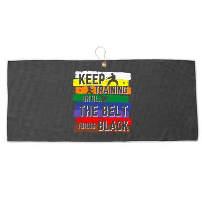 Karate Gifts Keep Training Until The Belt Turns Black Large Microfiber Waffle Golf Towel