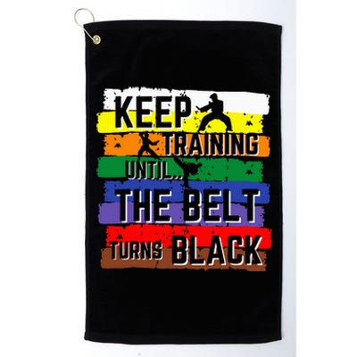 Karate Gifts Keep Training Until The Belt Turns Black Platinum Collection Golf Towel