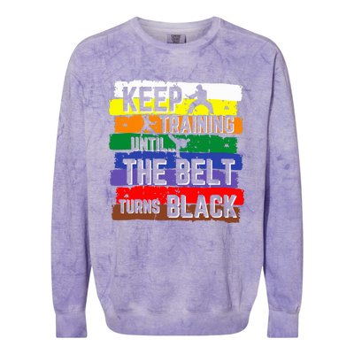 Karate Gifts Keep Training Until The Belt Turns Black Colorblast Crewneck Sweatshirt