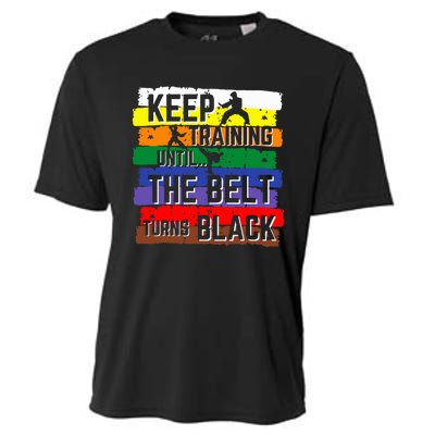 Karate Gifts Keep Training Until The Belt Turns Black Cooling Performance Crew T-Shirt