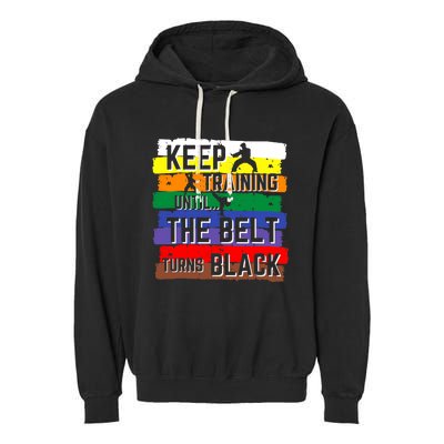 Karate Gifts Keep Training Until The Belt Turns Black Girl Garment-Dyed Fleece Hoodie