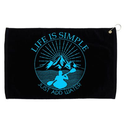 Kayaking Gift Life Is Simple Add Water Kayak Tee Grommeted Golf Towel