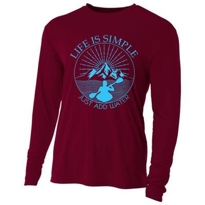 Kayaking Gift Life Is Simple Add Water Kayak Tee Cooling Performance Long Sleeve Crew