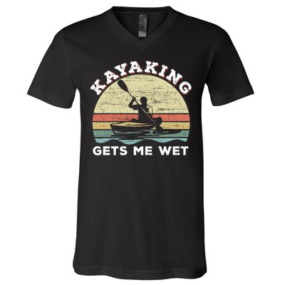 Kayaking Gets Me Wet Funny Kayak Saying Vintage Paddling Gift V-Neck T-Shirt