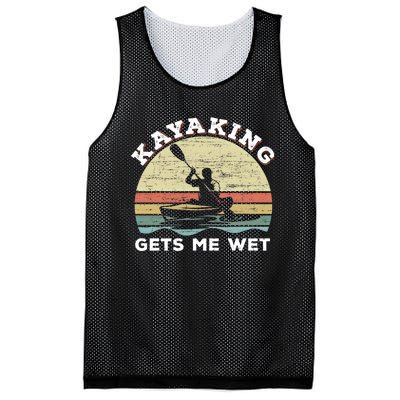 Kayaking Gets Me Wet Funny Kayak Saying Vintage Paddling Gift Mesh Reversible Basketball Jersey Tank