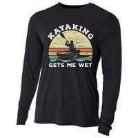 Kayaking Gets Me Wet Funny Kayak Saying Vintage Paddling Gift Cooling Performance Long Sleeve Crew