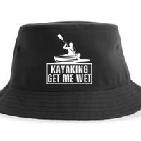 Kayaking Gets Me Wet Funny Kayaking Kayak Gift Sustainable Bucket Hat