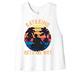 Kayaking Gets Me Wet Funny Halloween Christmas Kayaks Gift Women's Racerback Cropped Tank