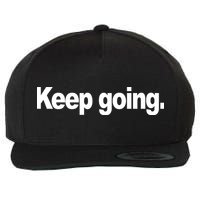 Keep Going Motivation Wool Snapback Cap