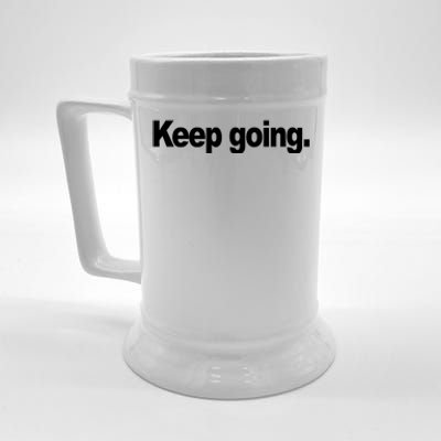 Keep Going Motivation Beer Stein