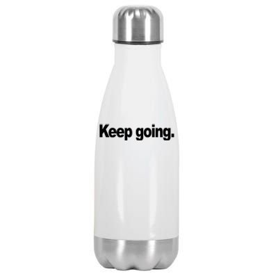 Keep Going Motivation Stainless Steel Insulated Water Bottle