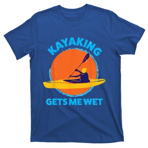 Kayaking Gets Me Wet Funny Halloween Christmas Kayaks Gift T-Shirt