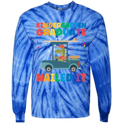 Kindergaten Graduate Nailed It 1St Grade Gift Tie-Dye Long Sleeve Shirt