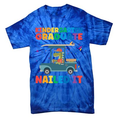 Kindergaten Graduate Nailed It 1St Grade Gift Tie-Dye T-Shirt