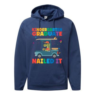 Kindergaten Graduate Nailed It 1St Grade Gift Performance Fleece Hoodie