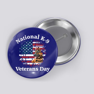 K9 Ger Shepherd Military Working Dog Veterans Day Gift Button