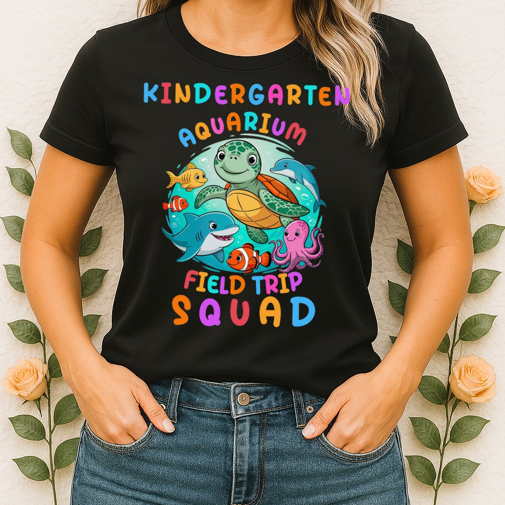 Kinder Garten School Field Day Trip Aquarium Squad 2025 Womens T-Shirt