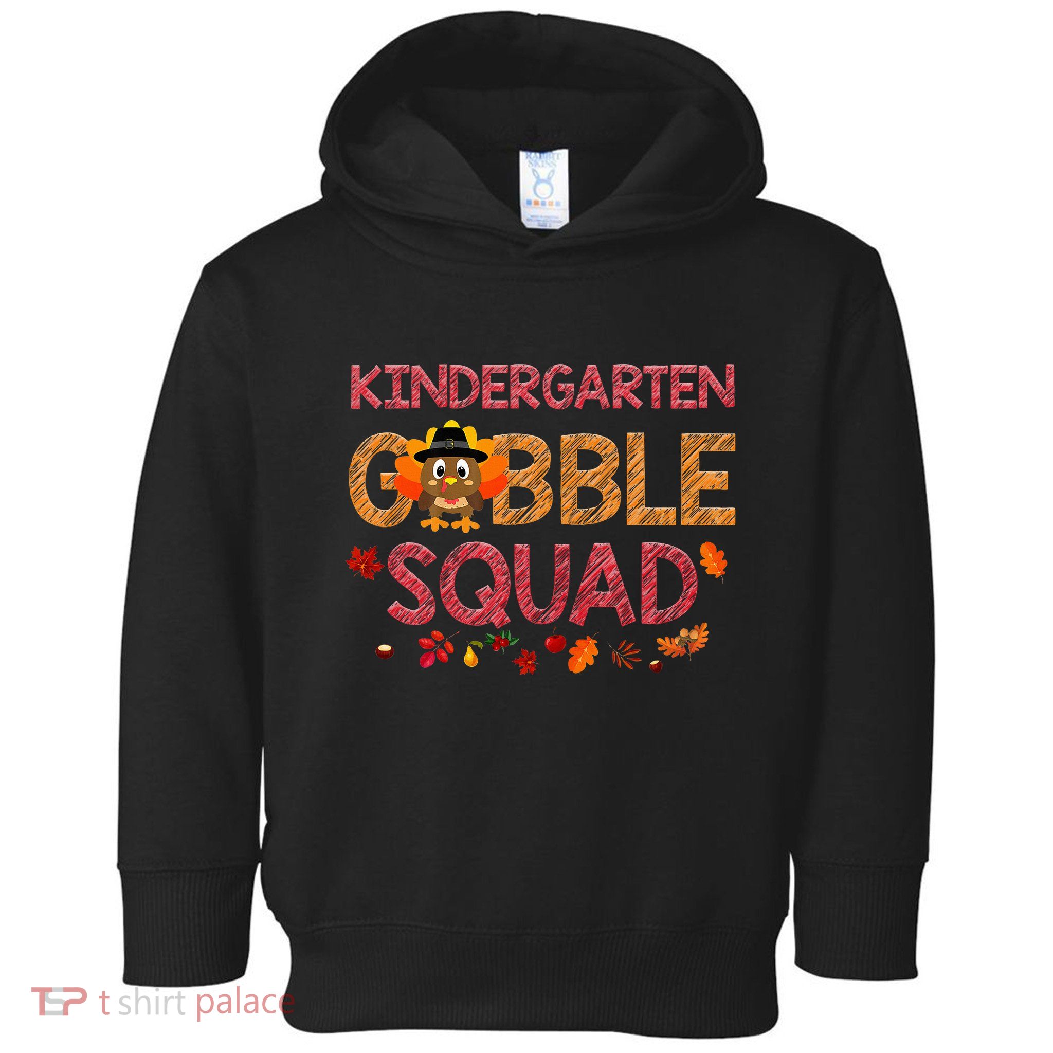 Kindergarten Gobble Squad Turkey Thanksgiving  Toddler Hoodie