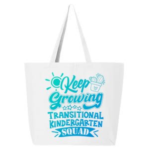 Keep Growing Transitional Kindergarten Teacher Team Gift 25L Jumbo Tote