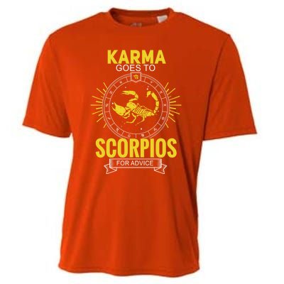 Karma Goes To Scorpios Dvice! Funny Astrology Zodiac Great Gift Cooling Performance Crew T-Shirt