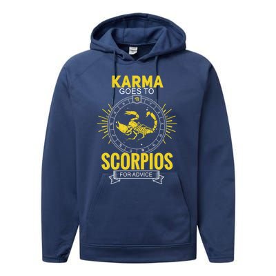 Karma Goes To Scorpios Dvice! Funny Astrology Zodiac Great Gift Performance Fleece Hoodie