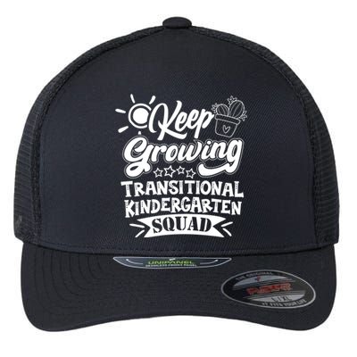 Keep Growing Transitional Kindergarten Teacher Team Gift Flexfit Unipanel Trucker Cap